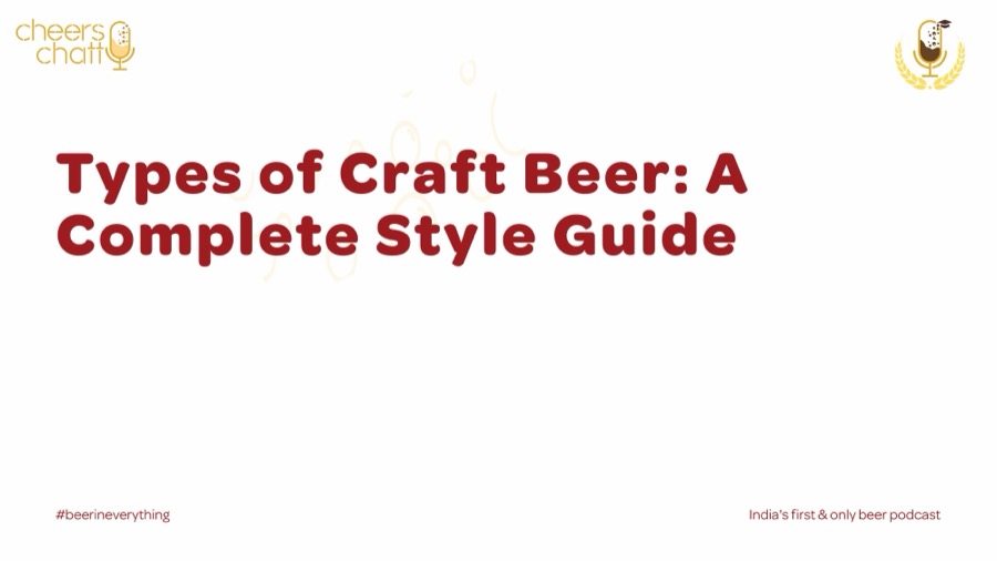 Types of Craft Beer: A Complete Style Guide