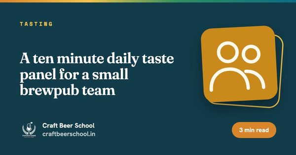 A ten minute daily taste panel for a small brewpub team