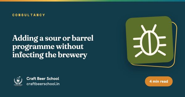 Adding a sour or barrel programme without infecting the brewery
