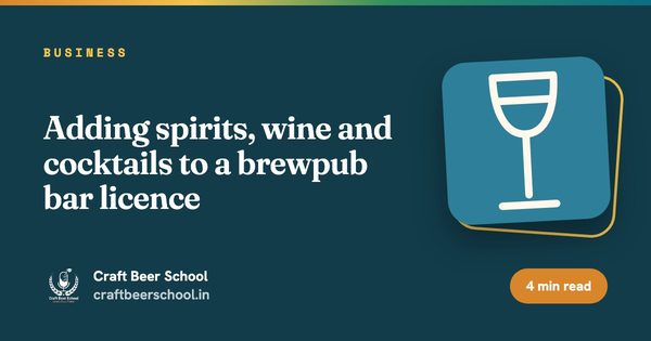 Adding spirits, wine and cocktails to a brewpub bar licence
