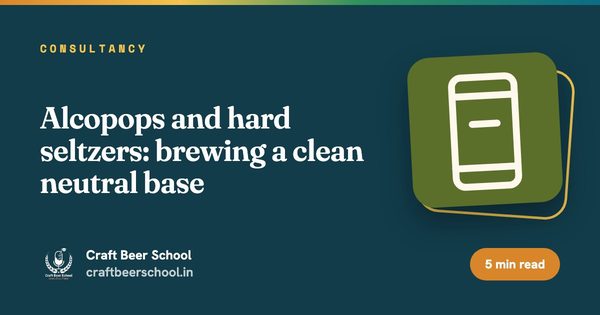 Alcopops and hard seltzers: brewing a clean neutral base