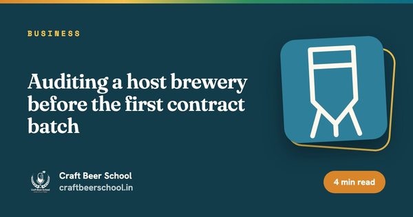 Auditing a host brewery before the first contract batch