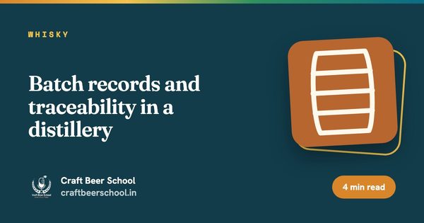 Batch records and traceability in a distillery