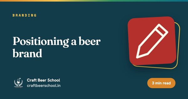 Positioning a beer brand