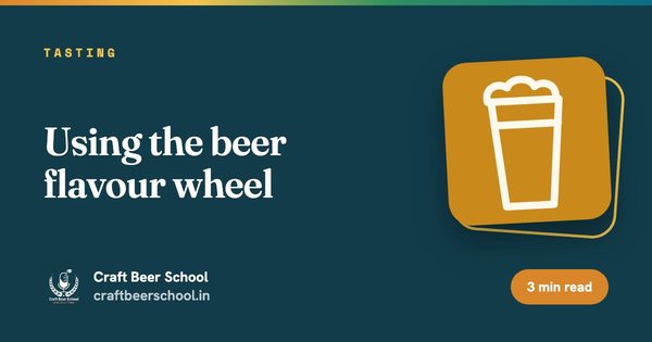 Using the beer flavour wheel