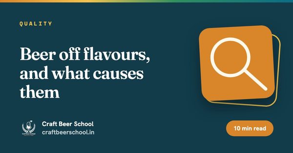 Beer off flavours, and what causes them