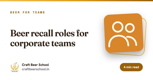 Beer recall roles for corporate teams