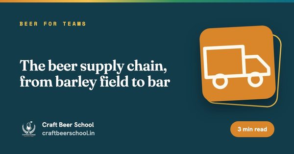 The beer supply chain, from barley field to bar