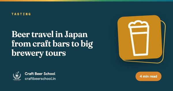 Beer travel in Japan from craft bars to big brewery tours