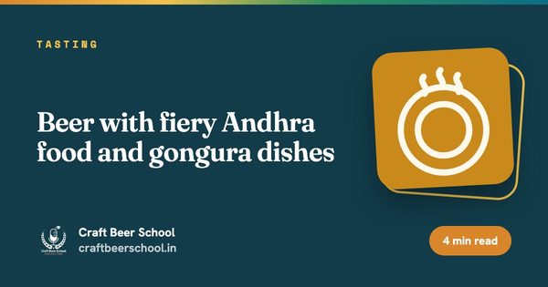 Beer with fiery Andhra food and gongura dishes