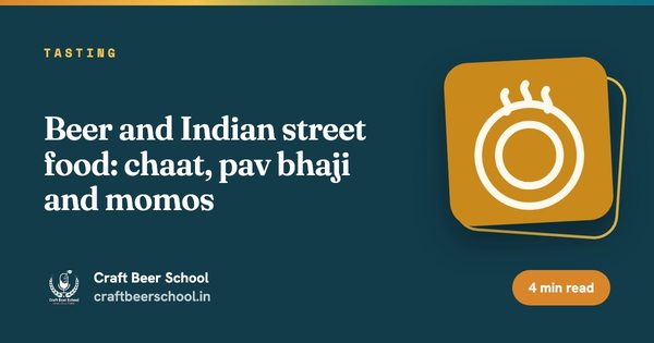 Beer and Indian street food: chaat, pav bhaji and momos