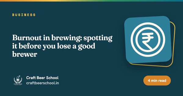Burnout in brewing: spotting it before you lose a good brewer