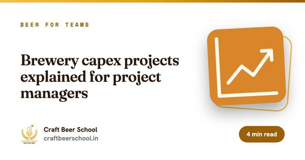 Brewery capex projects explained for project managers