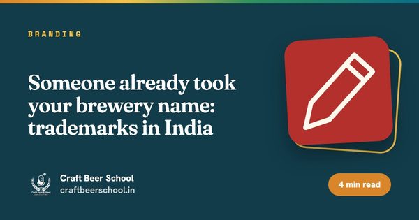 Someone already took your brewery name: trademarks in India