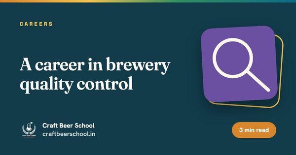 A career in brewery quality control