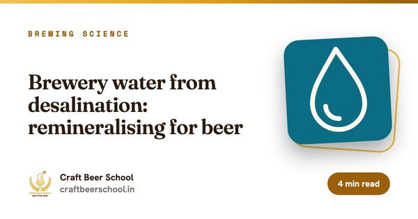 Brewery water from desalination: remineralising for beer