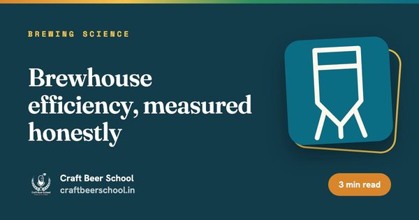 Brewhouse efficiency, measured honestly