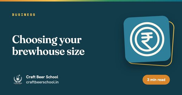 Choosing your brewhouse size