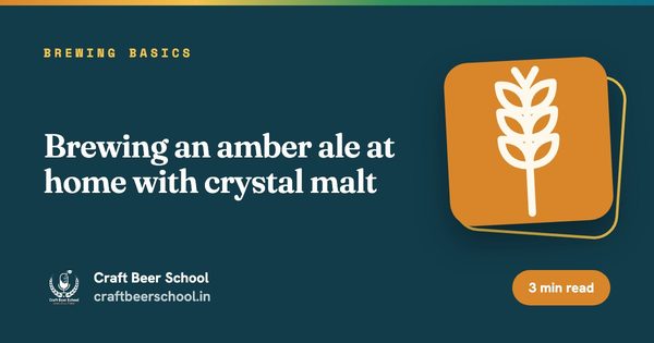 Brewing an amber ale at home with crystal malt