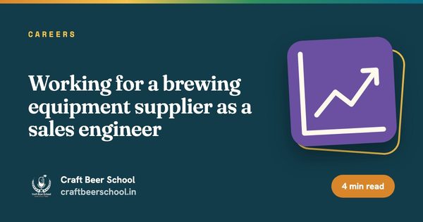 Working for a brewing equipment supplier as a sales engineer