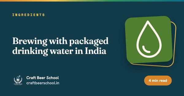 Brewing with packaged drinking water in India