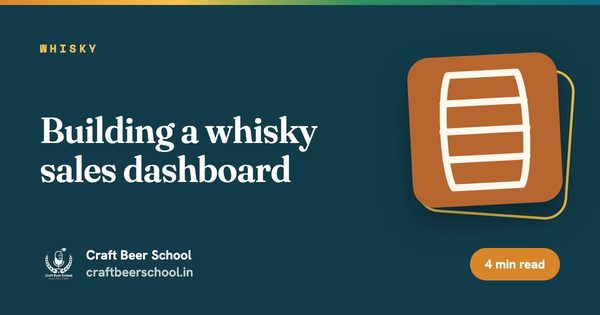 Building a whisky sales dashboard