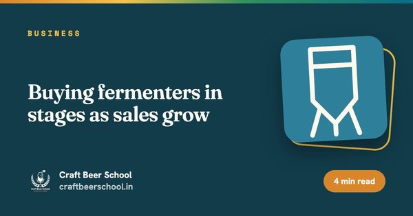 Buying fermenters in stages as sales grow