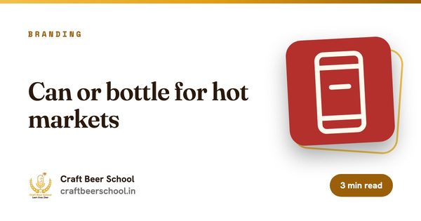 Can or bottle for hot markets