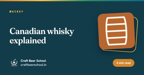 Canadian whisky explained