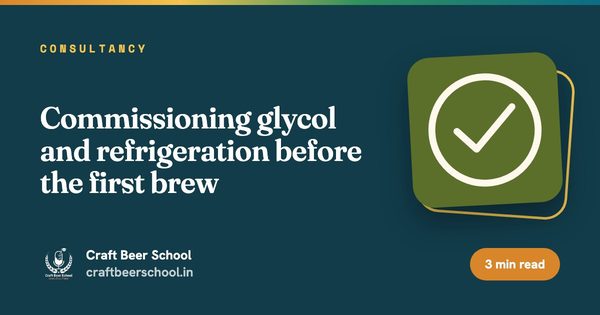 Commissioning glycol and refrigeration before the first brew