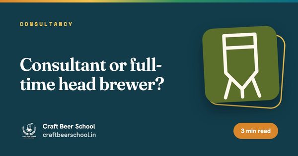 Consultant or full-time head brewer?
