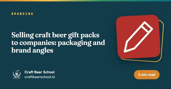 Selling craft beer gift packs to companies: packaging and brand angles