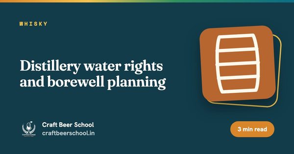 Distillery water rights and borewell planning
