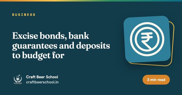 Excise bonds, bank guarantees and deposits to budget for