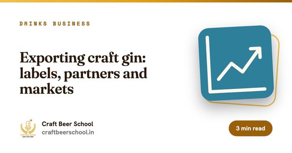 Exporting craft gin: labels, partners and markets