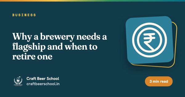 Why a brewery needs a flagship and when to retire one