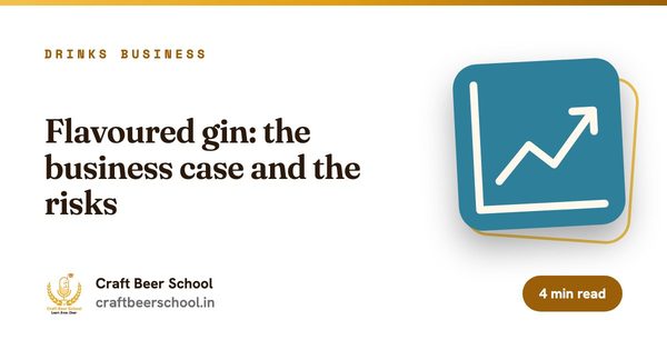 Flavoured gin: the business case and the risks