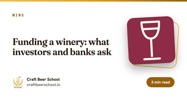 Funding a winery: what investors and banks ask