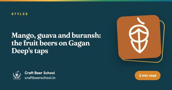 Mango, guava and buransh: the fruit beers on Gagan Deep's taps