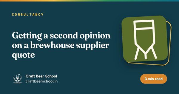 Getting a second opinion on a brewhouse supplier quote