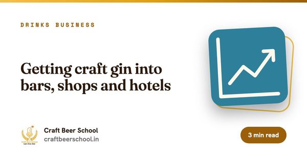 Getting craft gin into bars, shops and hotels