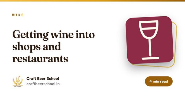 Getting wine into shops and restaurants