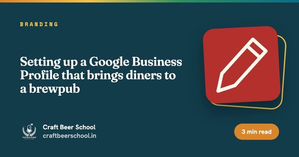Setting up a Google Business Profile that brings diners to a brewpub