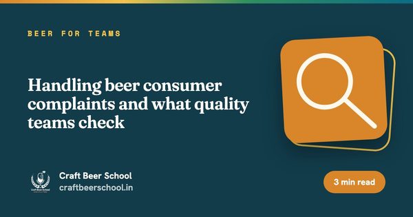 Handling beer consumer complaints and what quality teams check