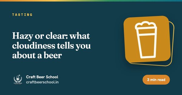 Hazy or clear: what cloudiness tells you about a beer
