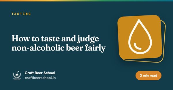 How to taste and judge non-alcoholic beer fairly