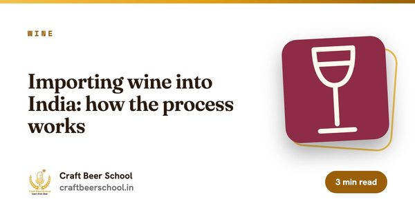 Importing wine into India: how the process works