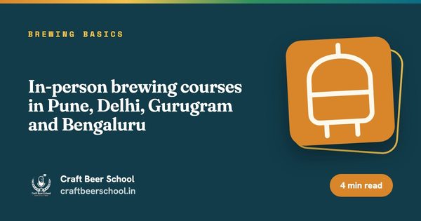 In-person brewing courses in Pune, Delhi, Gurugram and Bengaluru