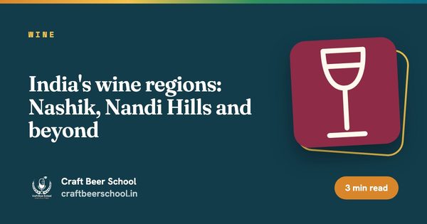 India's wine regions: Nashik, Nandi Hills and beyond