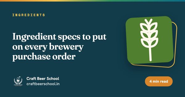 Ingredient specs to put on every brewery purchase order